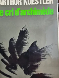 Le cri dArchimede - Arthur Kessler