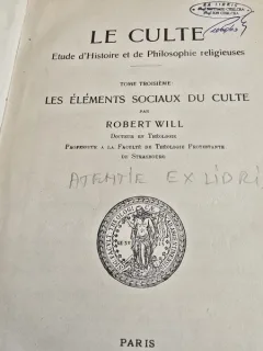 Le Culte. Etude d Histoire et de Philosophie religieuses - Robert Will tome trosieme (cu Ex Libris)