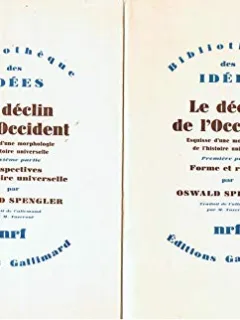 LE DECLIN DE L'OCCIDENT - OSWALD SPENGLER   (DECLINUL OCCIDENTULUI)   VOLUMU 1 SI 2