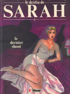 Le destin de Sarah 2 - Le dernier shoot / Banda Desenata