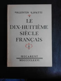LE DIX - HUITIEME SIECLE FRANCAIS - VALENTIN LIPATTI