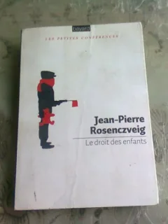LE DROIT DES ENFANTS - JEAN PIERRE ROSENCZVEIG  (CARTE IN LIMBA FANCEZA)