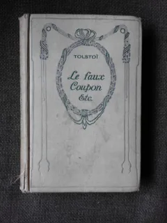 LE FAUX, COUPON ETC - TOLSTOI  (CARTE IN LIMBA FRANCEZA)