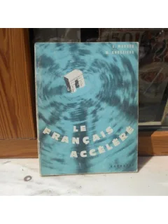LE FRANCAIS ACCELERE , G. Mauger