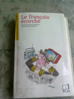 LE FRANCAIS ÉCORCHÉ - PIERRE VALENTIN BERTHIER  (CARTE IN LIMBA FRANCEZA)