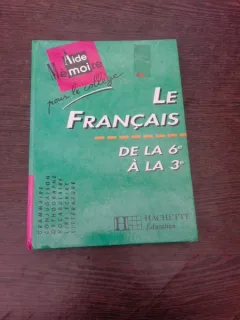 Le francais de la 6e a la 3e - Annick Mauffrey