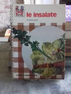 LE INSALATE - LORENZA STUCCHI  (RETETE DE SALATE)