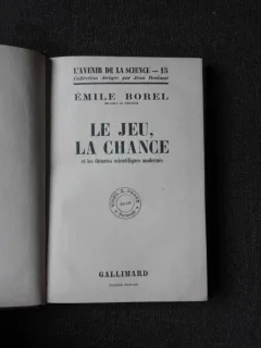 LE JEU, LA CHANCE ET LES THEORIES SCIENTIFIQUES MODERNES - EMILE BOREL  (CARTE IN LIMBA FRENCEZA)