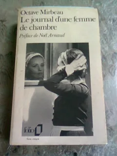 LE JOURNAL D'UNE FEMME DE CHAMBRE - OCTAV MIRBEAU  (CARTE IN LIMBA FRANCEZA)