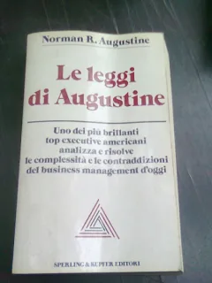 LE LEGGI DI AUGUSTINE - NORMAN R. AUGUSTINE   (CARTE IN LIMBA ITALIANA)