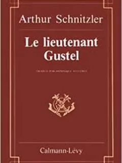 LE LIEUTENANT GUSTEL - ARTHUR SCHNITZLER  (CARTE IN LIMBA FRANCEZA)