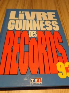 LE LIVRE GUINNESS DES RECORDS 1993