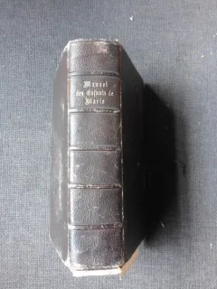 LE MANUEL DES ENFANTS DE MARIE OU LIVRE DE PRIERES  (CARTE IN LIMBA FRANCEZA)