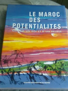LE MAROC DES POTENTIALITES . GENIE D UN ROI ET D UN PEUPLE  (CARTE IN LIMBA FRANCEZA)