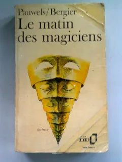 LE MATIN DES MAGICIENS - PAUWELS/BERGIER  (DIMINEATA MAGICIENILOR)