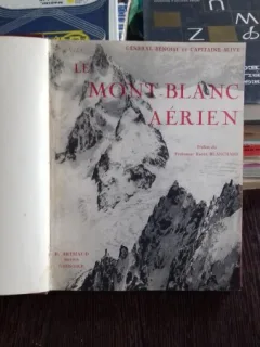LE MONT BLANC AERIEN - GENERAL BENOIST
