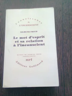 LE MOT D'ESPRIT ET SA RELATION À L'INCONSCIENT - SIGMUND FREUD  (CARTE IN LIMBA FRANCEZA)