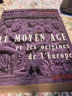 Le moyen age et les origines de l'Europe