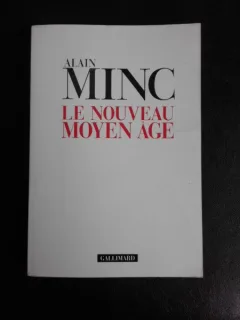 Le nouveau moyen age - Alain Minc  (carte in limba franceza)