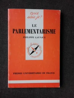 LE PARLAMENTARISME - PHILIPPE LAUVAUX  (CARTE IN LIMBA FRANCEZA)