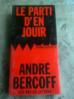 LE PARTI D'EN JOUIR - ANDRE BERCOFF  (CARTE IN LIMBA FRANCEZA)