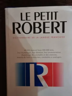 Le Petit Robert, Dictionnaire de la langue francaise - Paul Robert