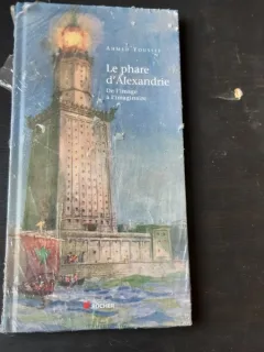 LE PHARE D'ALEXANDRIE - AHMED YOUSSEF  (TEXT IN LIMBA FRANCEZA)