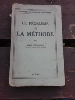 LE PROBLEME DE LA METHODE - MARIN STEFANESCO  (CARTE IN LIMBA FRANCEZA)