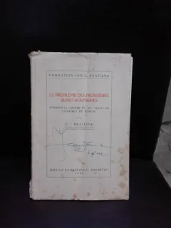 LE PROBLEME DES FRONTIERES RUSSO-ROUMAINES - G.I. BRATIANU  (CARTE IN LIMBA FRANCEZA)