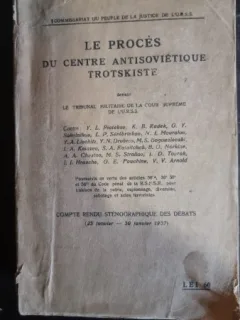 Le Proces du centre antisovietique Trotskiste