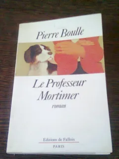 Le professeur Mortimer , Pierre Boulle
