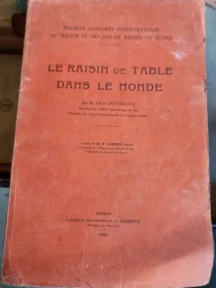 Le raisin de table dans le monde - M.E. Barthe