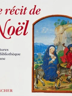 LE RECIT DE NOEL. MINIATURES DE LA BIBLIOTHEQUE VATICANE  - ALBUM