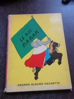 LE ROI BABAR - JEAN DE BRUNHOFF  (CARTE PENTRU COPII, IN LIMBA FRANCEZA)