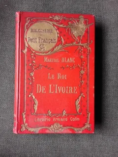 LE ROI DE L'IVOIRE - MARTIAL BLANC  (CARTE IN LIMBA FRANCEZA)