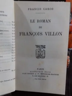 LE ROMAN DE FRANCOIS VILLON - FRANCIS CARCO