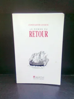 LE ROMAN DU RETOUR - CONSTANTIN STOICIU