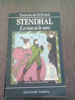 LE ROSE ET LE VERT - SUIVI DE - MINA DE VANGHEL - STENDHAL  (CARTE IN LIMBA FRANCEZA)