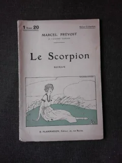 LE SCORPION - MARCEL PREVOST   (CARTE IN LIMBA FRANCEZA)