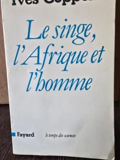LE SINGE, LAFRIQUE ET LHOMME  - YVES COPPENS  (CARTE IN LIMBA FRANCEZA)