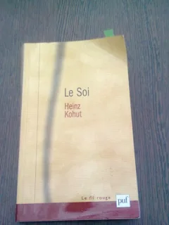 LE SOI. La psychanalyse des transferts narcissiques - HEINZ KOHUT  (CARTE IN LIMBA FRANCEZA)