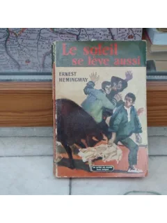 Le Soleil se leve aussi , Ernest Hemingway