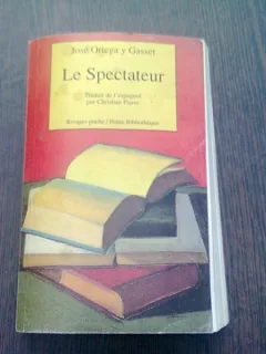 LE SPECTATEUR - JOSE ORTEGA Y GASSET (CARTE IN LIMBA FRANCEZA)