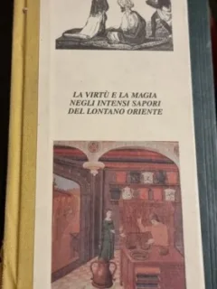 Le Spezie - La Virtu e la Magia Negli Intensi Sapori del Lontano Oriente