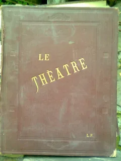 LE THEATRE. REVUE BIMENSUELLE ILLUSTREE COLECTIA PE ANUL 1911, COLIGATE (Teatrul. revista bilunara, ilustrata)