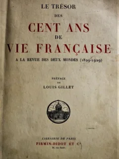 LE TRESOR DES CENT ANS DE VIE FRANCAISE (IN LIMBA FRANCEZA)