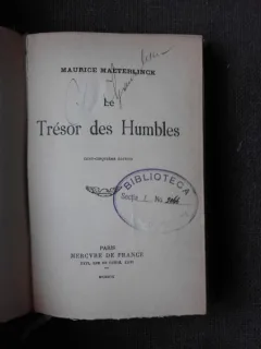 LE TRESORS DES HUMBLES - MAURICE MAETERLINCK  (CARTE IN LIMBA FRANCEZA)