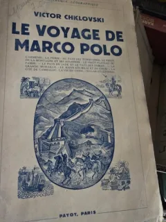 LE VOYAGE DE MARCO POLO - VICTOR CHKLOVSKI  (CARTE IN LIMBA FRANCEZA)