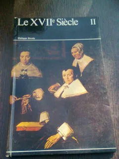 LE XVII SIECLE II - PHILIPPE DAUDY (CARTE IN LIMBA FRANCEZA)