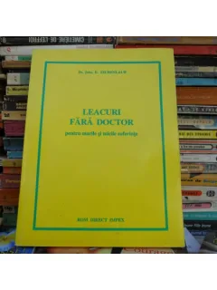 Leacuri fara doctor , John E. Eichenlaub